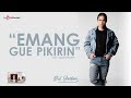 Dul Jaelani - Emang Gue Pikirin (Duo Maia Studio Cover)