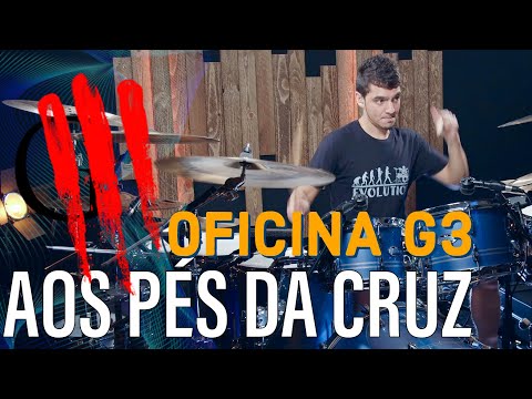 OFICINA G3 - AOS PÉS DA CRUZ - BRUNO VALVERDE - DRUM PLAYTHROUGH