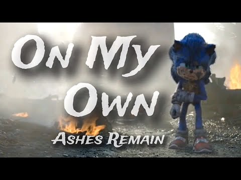 On My Own - Ashes Remain || AMV || Sonic The Hedgehog