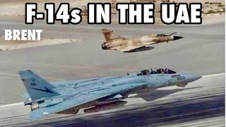 F-14s In The UAE & DACT | Brent (Clip)