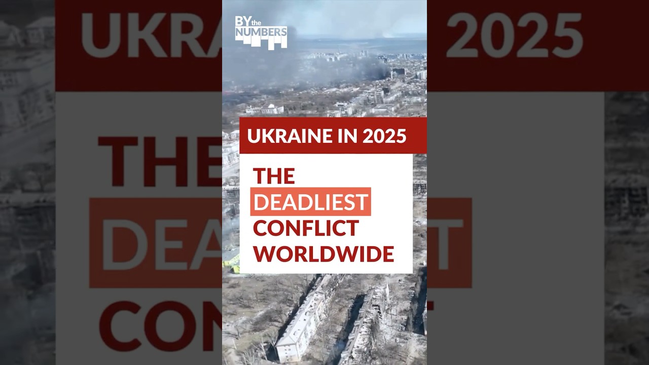 Why Ukraine is the world’s deadliest conflict in 2025