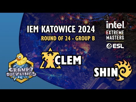 Clem vs SHIN - TvZ | IEM Katowice 2024: Round of 24 - Group B | StarCraft 2 Tournament
