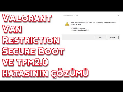 Valorant Van Restriction Secure Boot ve tpm2.0 hatasının 100% çözümü