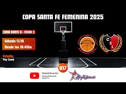 CUST vs San Lorenzo (Tostado) - #COPASANTAFEFEMENINA - U17 - Zona Norte "A" - Fecha Nº3