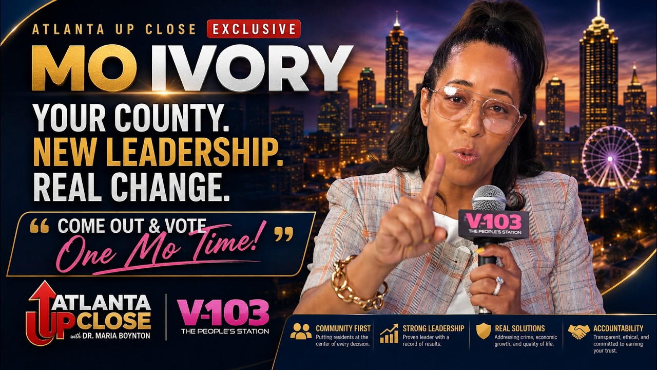 Mo Ivory on Fulton County’s Future: “Come Out & Vote One Mo Time!” 🗳️ | Atlanta Up Close
