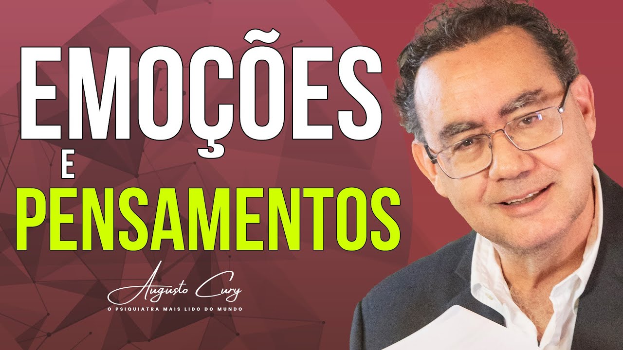 Qual a Relação Entre Emocões e Pensamentos? | Momentos Cury