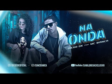 MC DK Feat. MC BIANCA - NA ONDA