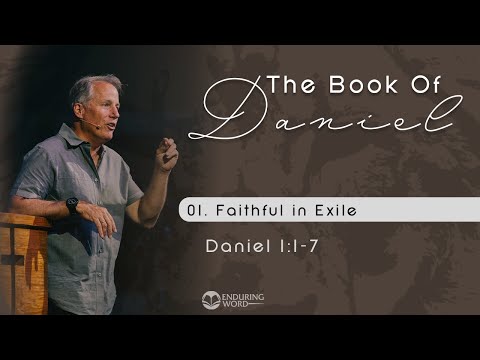 Faithful In Exile - Daniel 1:1-7