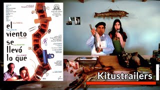 Kitustrailers : EL VIENTO SE LLEVO LO QUE (Trailer en Español)