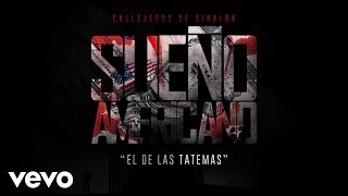 Callejeros De Sinaloa - El De Las Tatemas