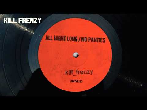 Kill Frenzy - All Night Long [Official Audio]