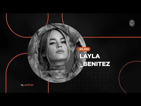 EG 966 mixed by Layla Benitez (Art Basel Special)