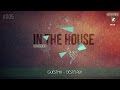 In The House #005 w/ DESTFLASH GuestMix 