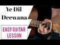 Ye dil deewana guitar lesson | Sonu Nigam | Easiest lesson on youtube | For extreme beginners