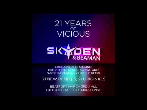 Dirty South feat. Rudy - We Are (Skyden & Beaman Vicious 21 Remix)