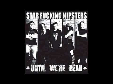 Star Fucking Hipsters - Zombie Christ