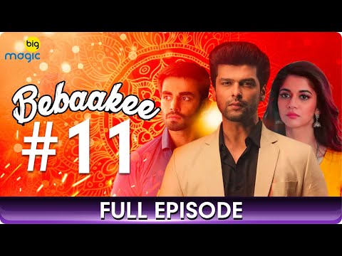 Bebaakee  - Episode  - 11 - Romantic Drama Web Series - Kushal Tandon, Ishaan Dhawan  - Big Magic