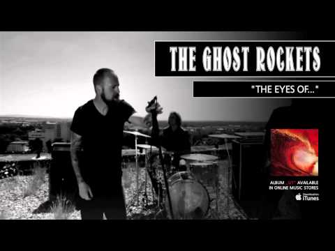 THE GHOST ROCKETS   05 The Eyes Of (FULL ALBUM STREAM)