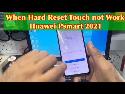 PPA-LX2 Hard Reset Not Work in Recovery/ Huawei Psmart 2021 Touch Pad Not work While Hard Reset/