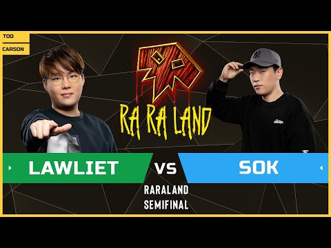 WC3 - RARALAND - Semifinal: [NE] LawLiet vs Sok [HU]