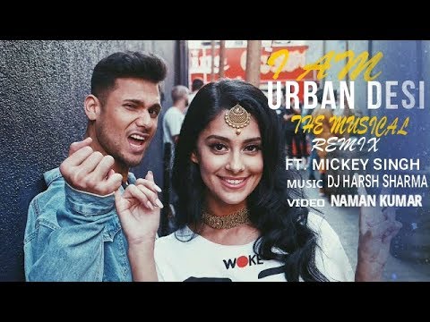 I AM URBAN DESI (REMIX) | HARSH SHARMA | PUNJABI MELDEY MASHUP