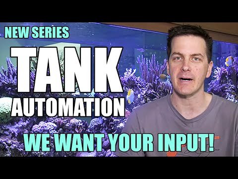 Tank Automation - We Want Your Input!