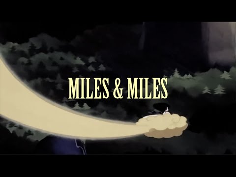 Video thumbnail for miles + miles