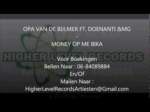 Opa Van De Bijlmer FT. DoenAnti & MG - Money Op Me Bika
