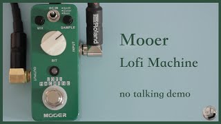 Video thumbnail for Mooer - Lofi Machine - No Talking Demo by Borrowing Space