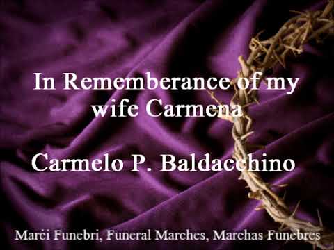 In Rememberance of my wife Carmena - Carmelo P. Baldacchino