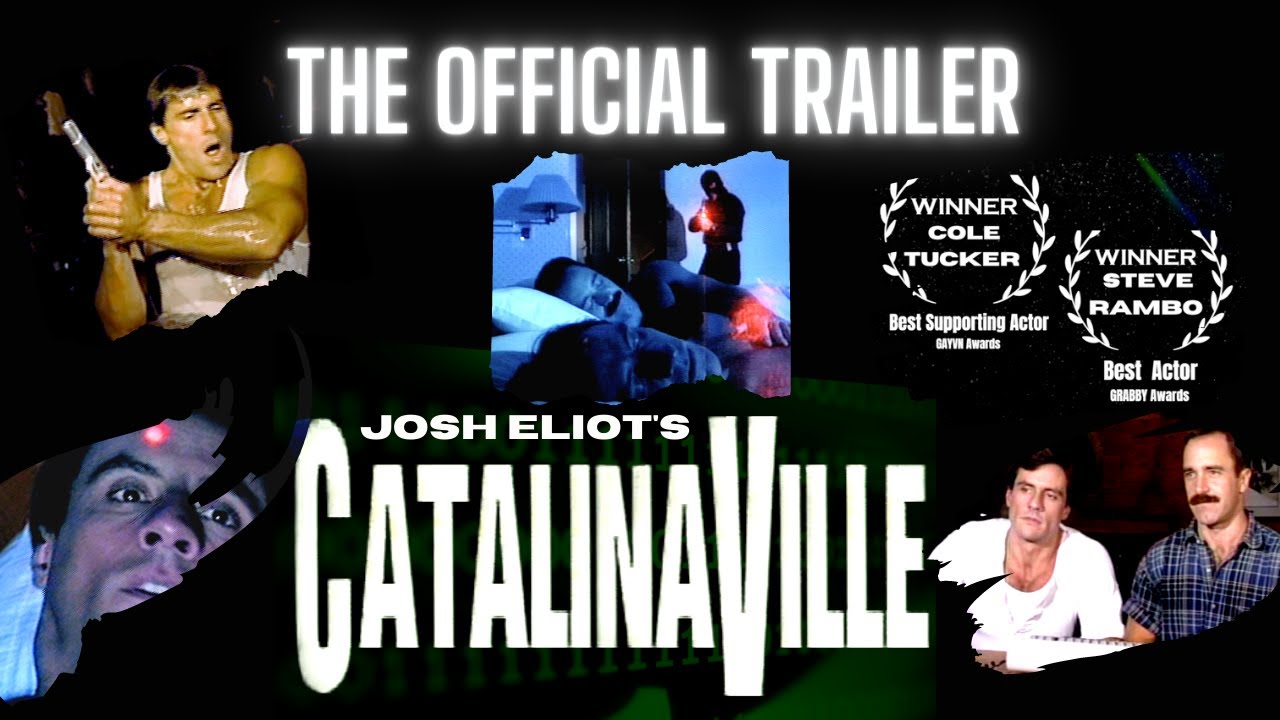 Miniature de la vidéo Official Extended Trailer Josh Eliot's CATALINAVILLE du film CatalinaVille