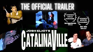 Official Extended Trailer Josh Eliot's CATALINAVILLE