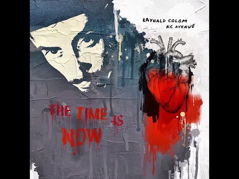 Raynald Colom & KC AVENUE "The Time is Now"