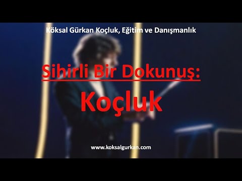 Sihirli Bir Dokunuş - Koçluk