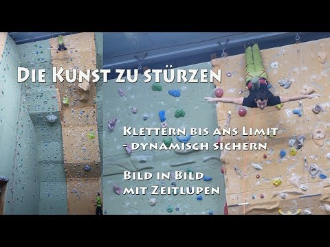 Die Kunst zu stürzen - Projektklettern - dynamisch sichern #climbing