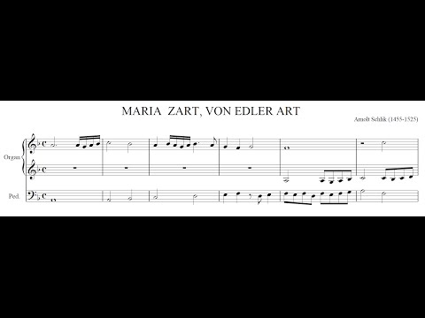 Arnolt Schlick - Maria zart, von edler Art