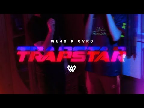 Wujo x Cvro - TrapStar (Official Video)
