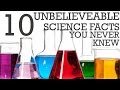 10 UNBELIEVABLE Science Facts You Never Knew - Did You Know? Fact Set