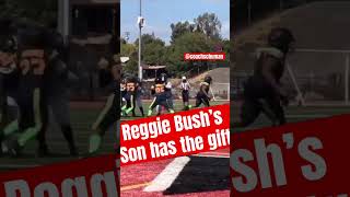 Reggie Bush’s Son has the gift