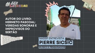 Nassif entrevista o músico e pesquisador Pierre Sicsic | GGN LEITURAS