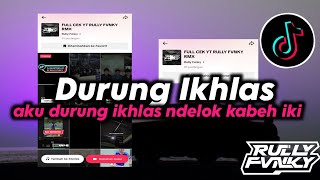 Download lagu DJ DURUNG IKHLAS || AKU DURUNG IKHLAS NDELOK KABEH IKI || BY RULLY FVNKY VIRAL TIKTOK TERBARU 2024 mp3 Download lagu DJ DURUNG IKHLAS || AKU DURUNG IKHLAS NDELOK KABEH IKI || BY RULLY FVNKY VIRAL TIKTOK TERBARU 2024 mp3