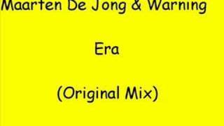 Maarten De Jong vs Melvin Warning - Era (Original Mix)