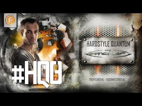 #HQ8 - The Pitcher - Hardstyle Quantum