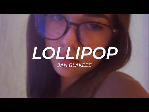 Jan Blakeee - LOLLIPOP || LETRA [Premiere]