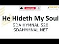 He Hideth My Soul Hymn Instrumental With Lyrics | A wonderful Savior Is Jesus | SDA HYMNAL 520