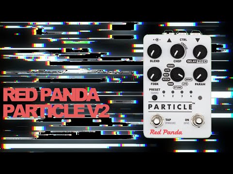 Red Panda Lab Particle V2 is a Granular Workstation for Unique Textures