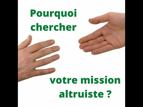 La mission altruiste