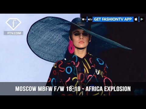 Africa Explosion Moscow Mercedes Benz Fashion Week Fall/Winter 2018-19 | FashionTV | FTV