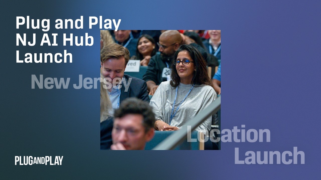 Plug and Play NJ AI Hub Launch: Attracting the Top Global AI Startups