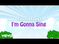 Sing Hosanna - I'm Gonna Sing | Bible Songs for Kids